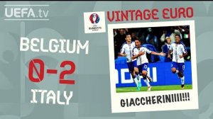 تقابل به یادماندنی بلژیک - ایتالیا در یورو 2016