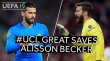 برترین سیوهای آلیسون بکر در لیگ قهرمانان اروپا