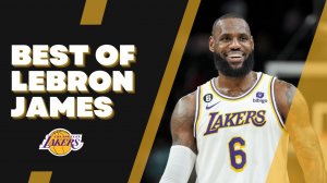 برترین‌های لبران جیمز در فصل 23-2022 بسکتبال NBA