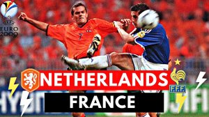 خاطره انگیز، فرانسه - هلند (یورو2000)