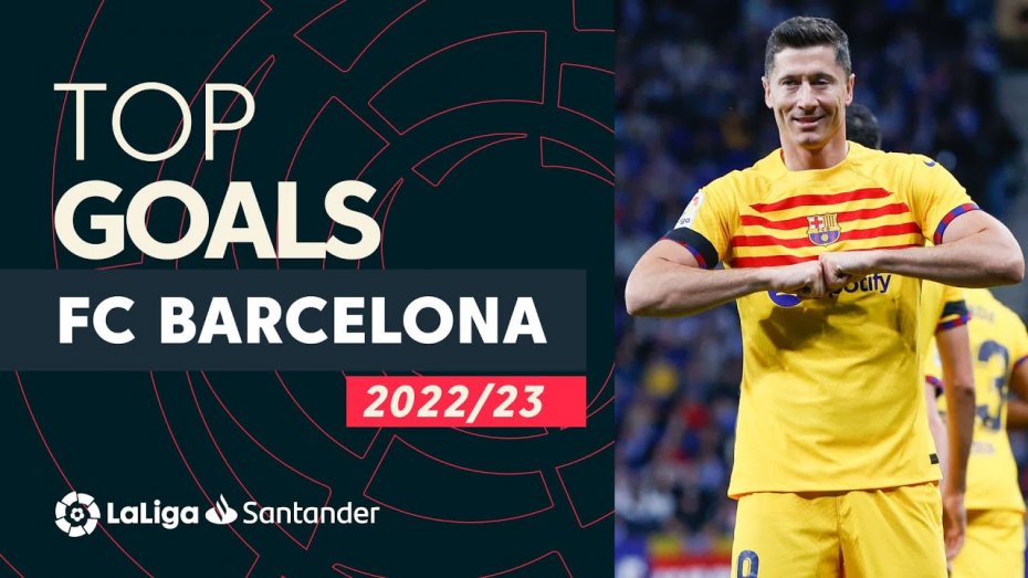 گل‌های برتر بارسلونا در لالیگا 2022/23