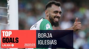 بهترین گل های بورخا ایگلسیاس در لالیگا 2022/2023