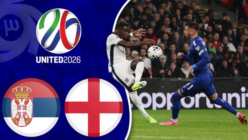 خلاصه بازی انگلیس 2 - صربستان 0 (گزارش اختصاصی)