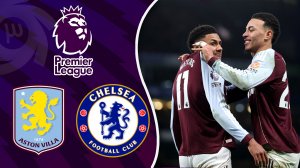 خلاصه بازی چلسی 1 - استون ویلا 2