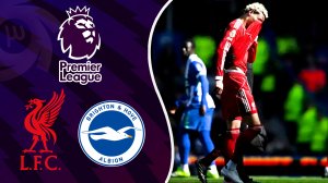 خلاصه بازی برایتون 2 - لیورپول 1