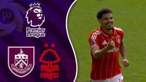 خلاصه بازی ناتینگهام فارست 4 - برنلی 1